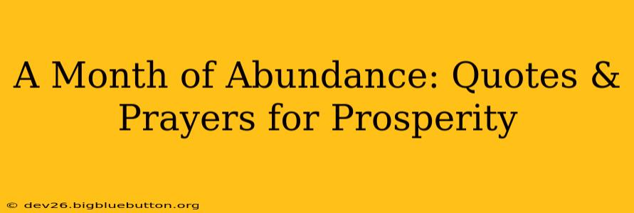 A Month of Abundance: Quotes & Prayers for Prosperity