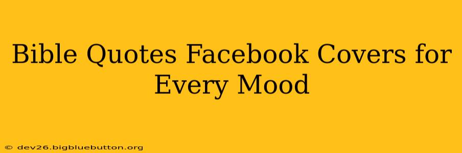Bible Quotes Facebook Covers for Every Mood