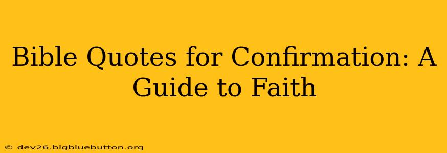 Bible Quotes for Confirmation: A Guide to Faith