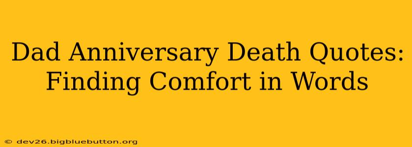 Dad Anniversary Death Quotes: Finding Comfort in Words