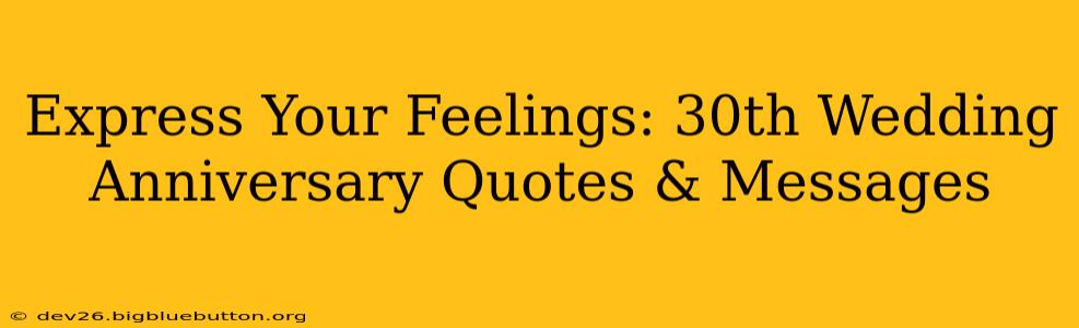 Express Your Feelings: 30th Wedding Anniversary Quotes & Messages
