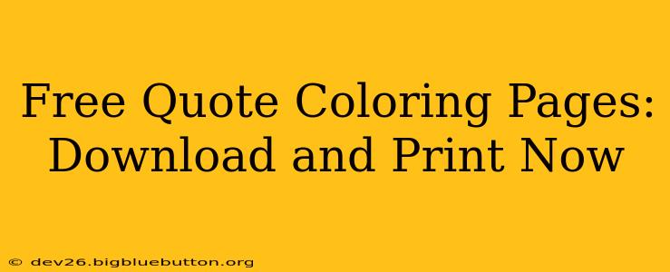 Free Quote Coloring Pages: Download and Print Now