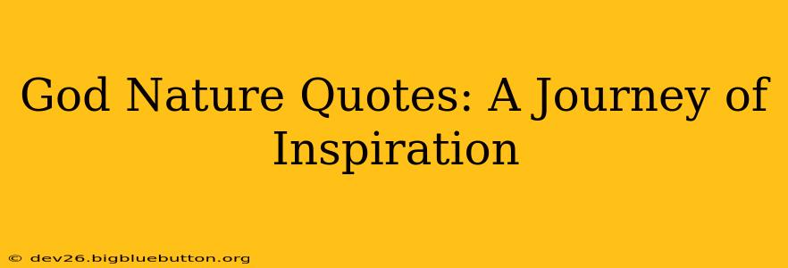 God Nature Quotes: A Journey of Inspiration