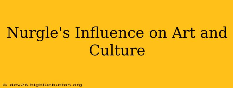 Nurgle's Influence on Art and Culture