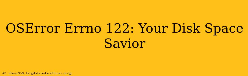 OSError Errno 122: Your Disk Space Savior