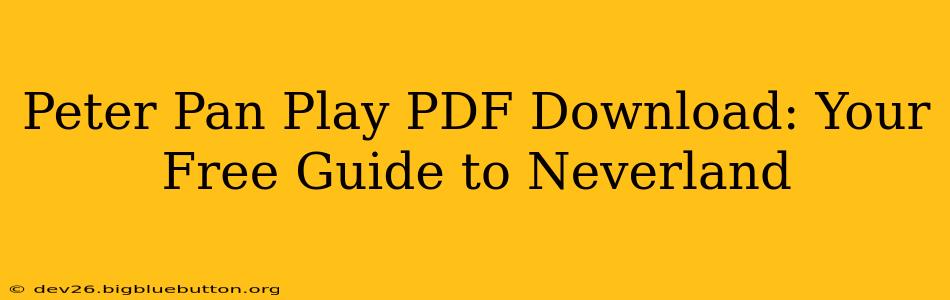 Peter Pan Play PDF Download: Your Free Guide to Neverland