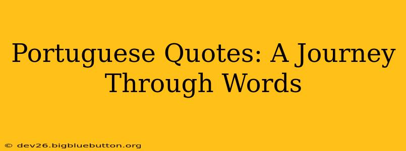 Portuguese Quotes: A Journey Through Words