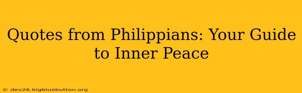 Quotes from Philippians: Your Guide to Inner Peace
