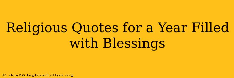 Religious Quotes for a Year Filled with Blessings