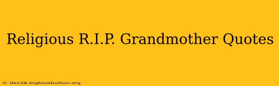 Religious R.I.P. Grandmother Quotes