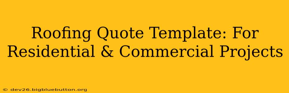 Roofing Quote Template: For Residential & Commercial Projects
