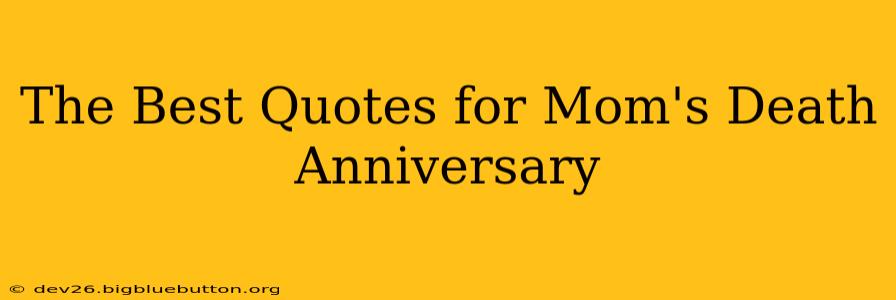 The Best Quotes for Mom's Death Anniversary
