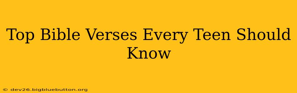 Top Bible Verses Every Teen Should Know