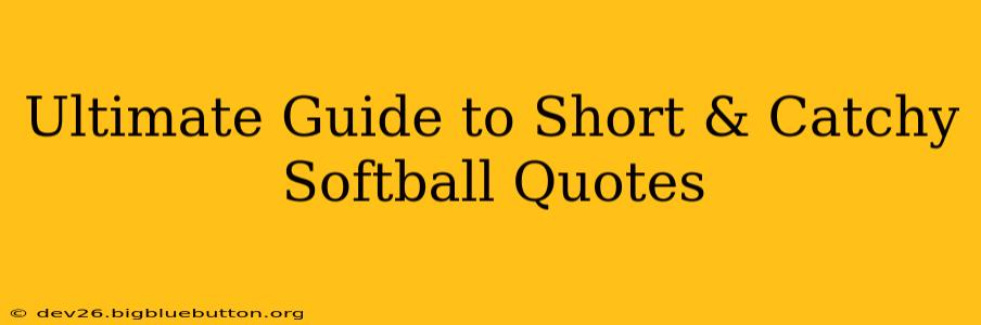 Ultimate Guide to Short & Catchy Softball Quotes