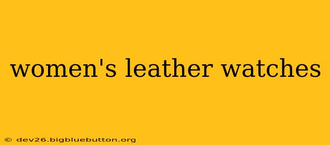 women's leather watches